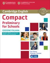 COMPACT PRELIMINARY FOR SCHOOLS. STUDENT'S BOOK WITHOUT ANSWERS+INTERACTIVE BOOK (SB+WB+AUDIO)