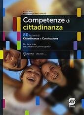 COMPETENZE DI CITTADINANZA. 80 LEZIONI DI CITTADINANZA E COSTITUZIONE 2018