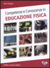 COMPETENZE E CONOSCENZE IN EDUCAZIONE FISICA