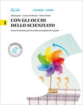 CON GLI OCCHI DELLO SCIENZIATO 1. VOLUME 1 + LEONARDO …