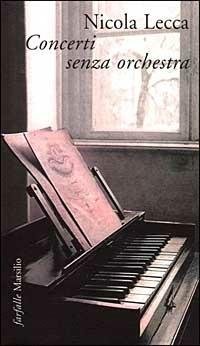 CONCERTI SENZA ORCHESTRA