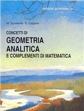 CONCETTI DI GEOMETRIA ANALITICA E COMPLEMENTI DI MATEMATICA. AMBITO ECONOMICO