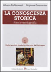 CONOSCENZA STORICA - FONTI E STORIOGRAFIA 1