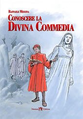 CONOSCERE LA DIVINA COMMEDIA.