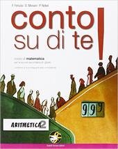 CONTO SU DI TE! ARITMETICA 2 + GEOMETRIA 2 +EBOOK. …