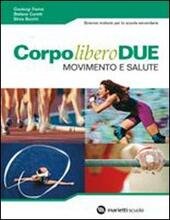CORPO LIBERO DUE - MOVIMENTO E SALUTE