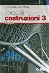 CORSO DI COSTRUZIONI - VOL. 3 - N.E.