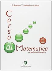 CORSO DI MATEMATICA - VOL. 1