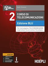 CORSO DI TELECOMUNICAZIONI EDIZIONE BLU. PER L'ARTICOLAZIONE TELECOMUNICAZIONI DEGLI ISTITUTI … | Immagine Gallery 2
