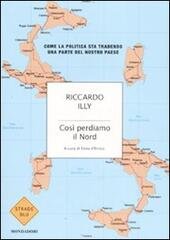 COSI' PERDIAMO IL NORD