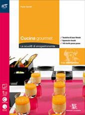 CUCINA GOURMET/1 I BIENNIO LIBRO MISTO CON OPENBOOK. + TOUR …