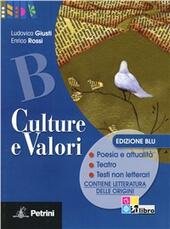 CULTURE E VALORI - VOL. B ( ed.blu)