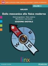 DALLA MECCANICA ALLA FISICA MODERNA 3 - EDIZIONE INTERATTIVA. LIBRO …