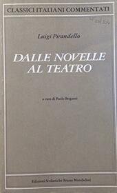 DALLE NOVELLE AL TEATRO