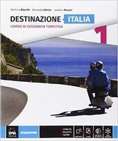 DESTINAZIONE ITALIA, EUROPA MONDO - VOL. 1 DESTINAZIONE ITALIA + …