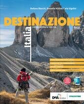 DESTINAZIONE ITALIA. CORSO DI GEOGRAFIA TURISTICA. CON ATLANTE. PER LE …