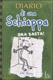 DIARIO DI UNA SCHIAPPA. ORA BASTA!