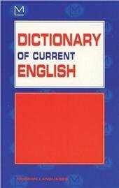 DICTIONARY OF CURRENT ENGLISH