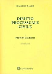 DIRITTO PROCESSUALE CIVILE VOL. I PRINCIPI GENERALI VI EDIZIONE