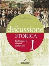 DISCUSSIONE STORICA (LA) 3. IL NOVECENTO + GUIDA ALLO STUDIO