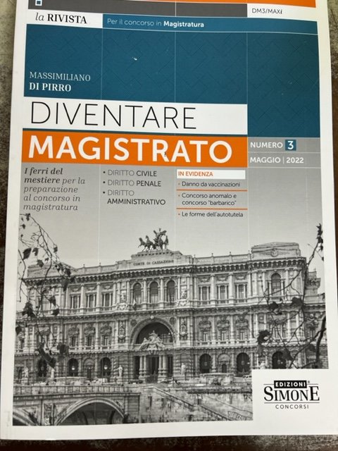 DIVENTARE MAGISTRATO. LA RIVISTA PER IL CONCORSO IN MAGISTRATURA. VOLUME …