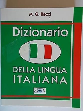 DIZIONARIO DELLA LINGUA ITALIANA BACCI