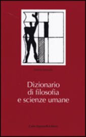 DIZIONARIO DI FILOSOFIA E SCIENZE UMANE
