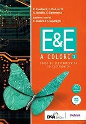 E&E A COLORI - CORSO DI ELETTROTECNICA ED ELETTRONICA VOL.1 2018