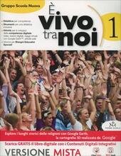 E VIVO TRA NOI. VOL 1 + VANGELO E ATTI …