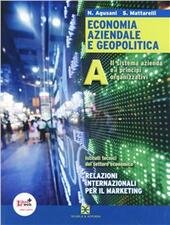 ECONOMIA AZIENDALE E GEOPOLITICA TOMO A. IL SISTEMA AZIENDA E …