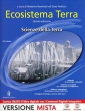 ECOSISTEMA TERRA - SCIENZE DELLA TERRA - 5A EDIZ.