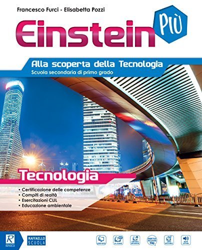 EINSTEIN PIÙ. TECNOLOGIA. PER LA SCUOLA MEDIA. CON 4 LIBRI: …