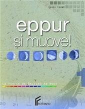 EPPUR SI MUOVE! - VOL. 1
