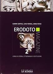 ERODOTO MAGAZINE BIENNIO VOL. 2 + INTERROGAZIONE 2 ED ALUNNI. …