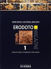 ERODOTO MAGAZINE VOL. 1° BIENNIO + INTERROGAZIONE ED ALUNNI. DALLA …