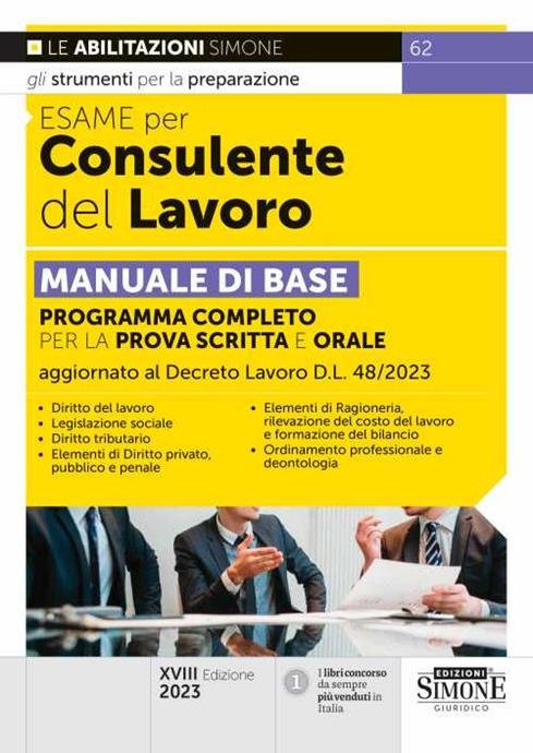 ESAME PER CONSULENTE DEL LAVORO. MANUALE DI BASE. PROGRAMMA COMPLETO … | Immagine principale