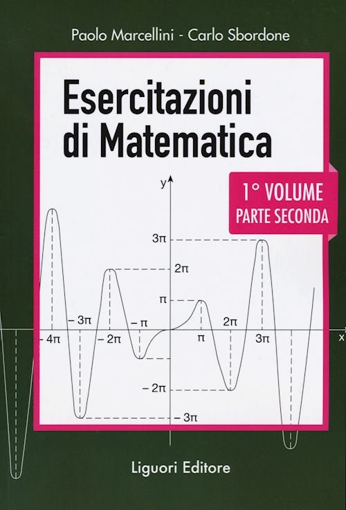 ESERCITAZIONI DI MATEMATICA 1 - PARTE SECONDA VOL.1/2