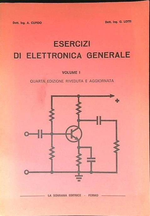 ESERCIZI DI ELETTRONICA GENERALE VOLUME I | Immagine principale