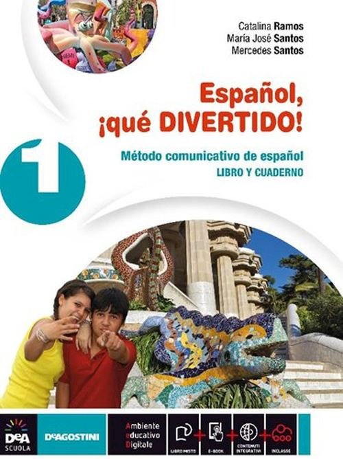 ESPANOL, ¡QUE DIVERTIDO! LIBRO DEL ALUMNO Y CUADERNO. PER LA …
