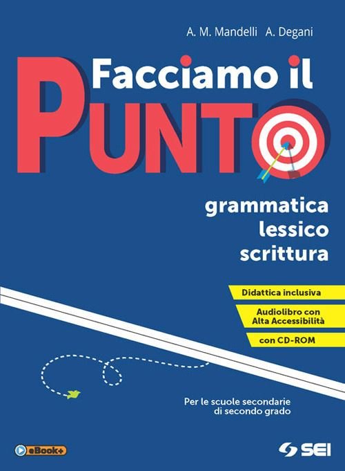 FACCIAMO IL PUNTO. GRAMMATICA LESSICO SCRITTURA. PER LE SCUOLE SUPERIORI. … | Immagine Gallery 4
