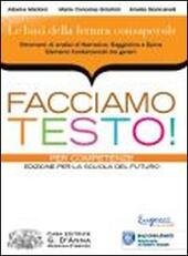 FACCIAMO TESTO! PER COMPETENZE NARRATIVA SAGGISTICA EPICA