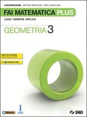 FAI MATEMATICA PLUS - GEOMETRIA 3. LEGGI OSSERVA APPLICA