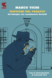 FANTASMI DEL PASSATO. UN'INDAGINE DEL COMMISSARIO BORDELLI