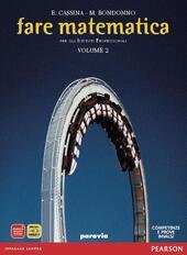 FARE MATEMATICA BIENNIO IP VOL. 2
