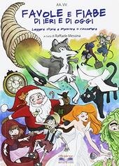 FAVOLE E FIABE DI IERI E DI OGGI LEGGERE STORIE …