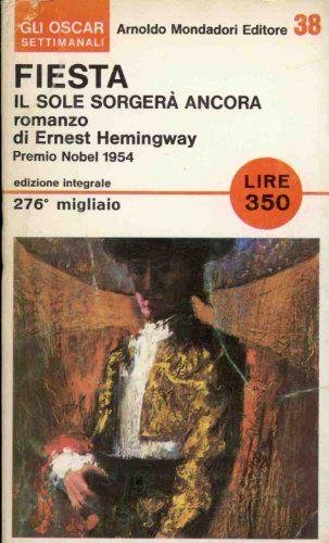 FIESTA IL SOLE SORGER¿ ANCORA