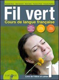 FIL VERT. SOCIETE E CULTURE. PER LE SCUOLE SUPERIORI. CON …