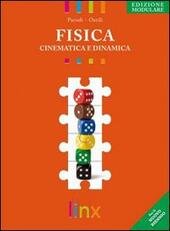 FISICA - CINEMATICA E DINAMICA