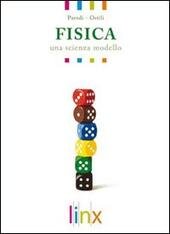 FISICA - UNA SCIENZA MODELLO - LABORATORIO