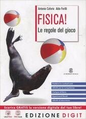FISICA! LE REGOLE DEL GIOCO EDIZIONE DIGIT. VOL. UNICO + …